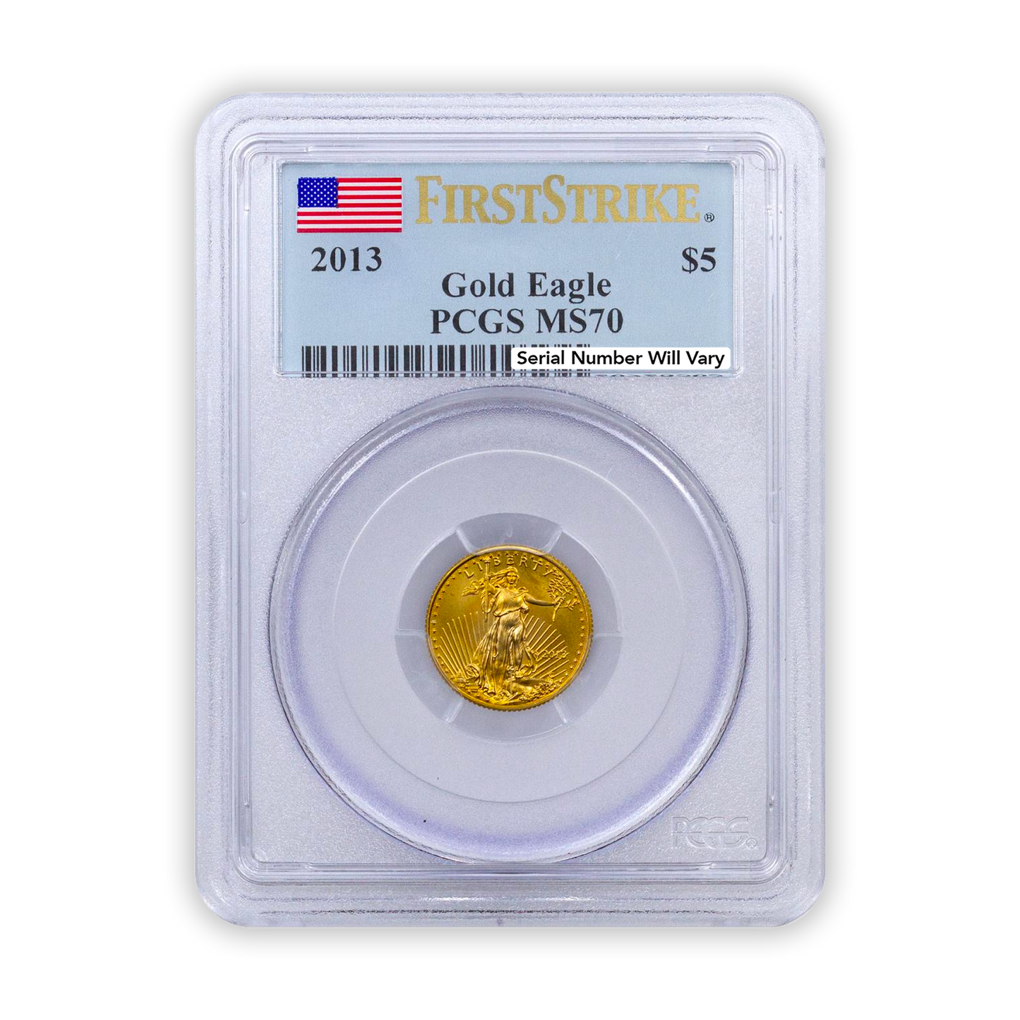 2013 $5 Gold Eagle - 1/10th oz PCGS MS70 FS First Strike
