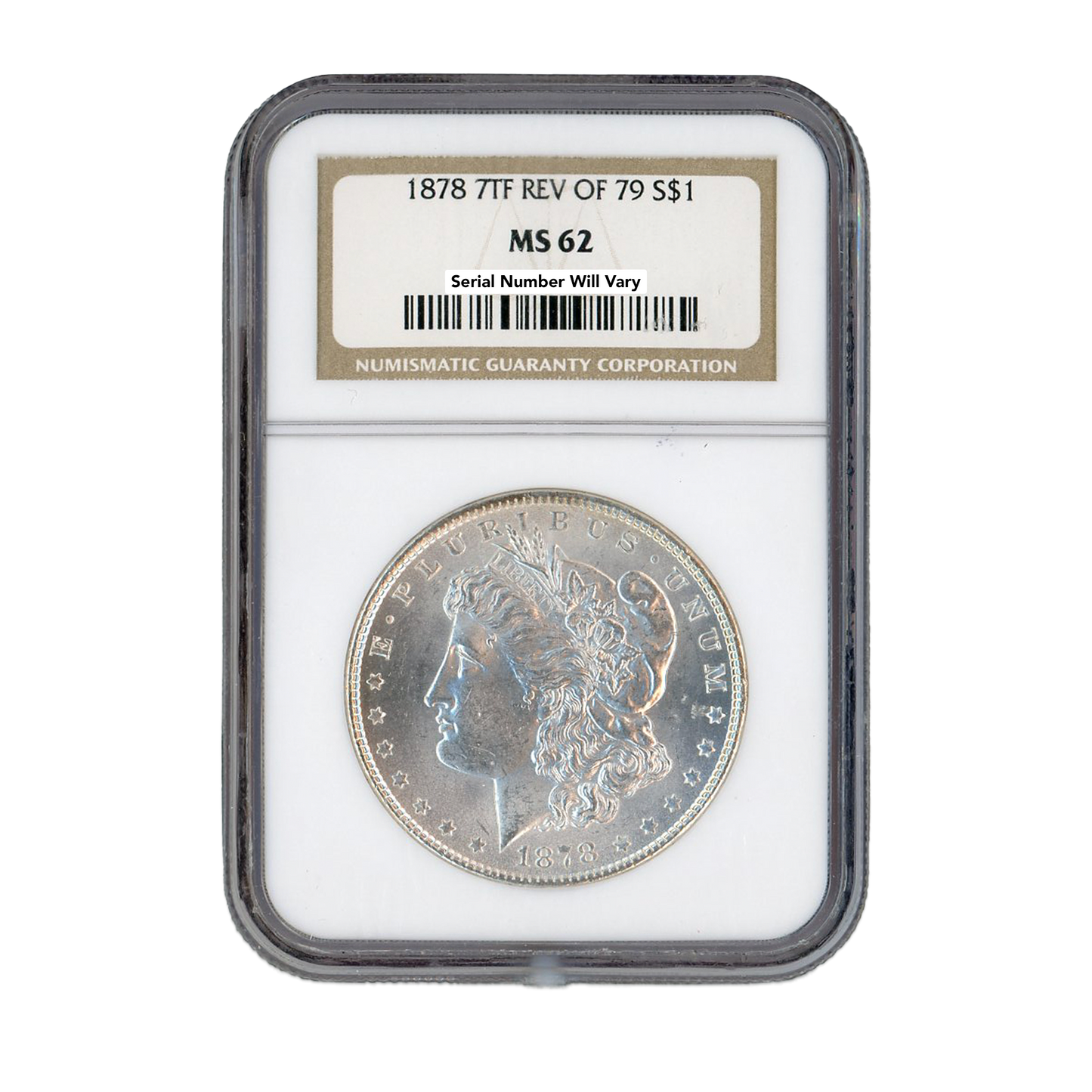1878 Morgan Silver Dollar Philadelphia - 7TF REV OF 79 - NGC MS62