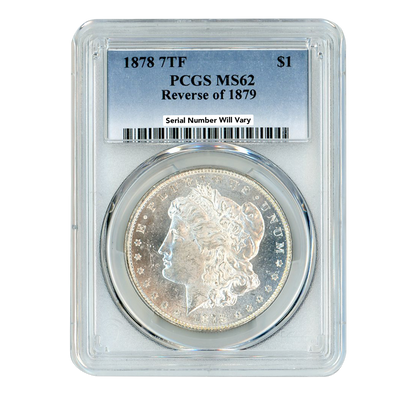 1878 Morgan Silver Dollar Philadelphia - 7TF REV OF 79 - PCGSMS62