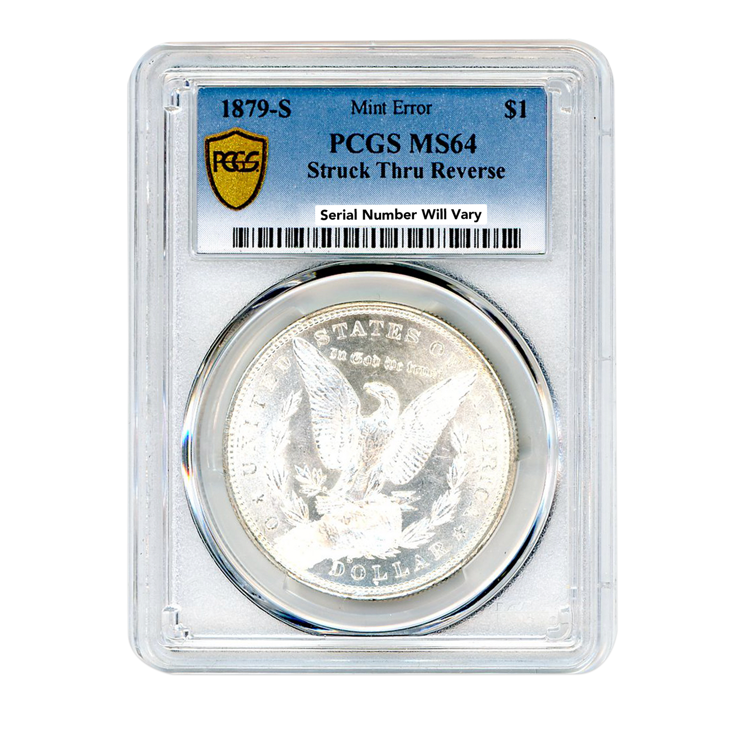 1879 S Silver Eagle - Struck Thru Reverse - PCGS MS64