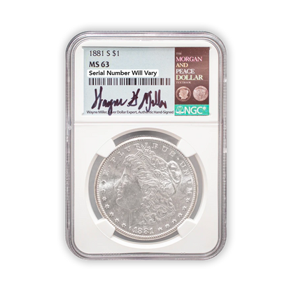 1881 Morgan Silver Dollar San Francisco - NGC MS63 Wayne Miller Auto