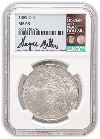 1885 Morgan Silver Dollar New Orleans - NGC MS63 Wayne Miller Signature Label