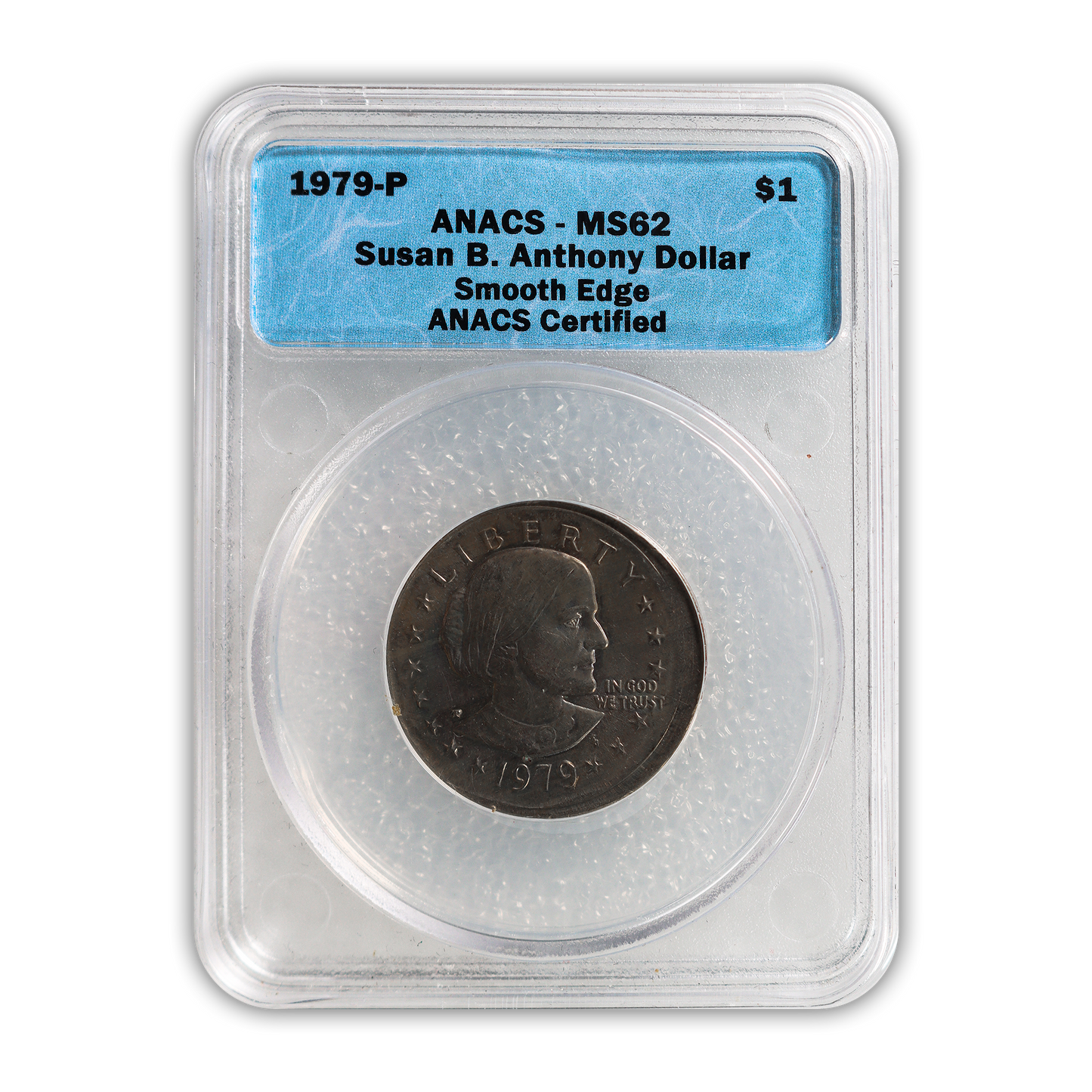 1979 Susan B Anthony Dollar Error - Broadstruck Smooth Edge - ANACS MS62