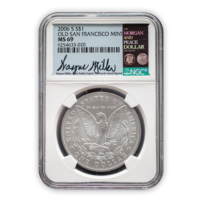 2006 Morgan Silver Dollar - Old San Francisco Mint - NGC MS69 Wayne Miller Label