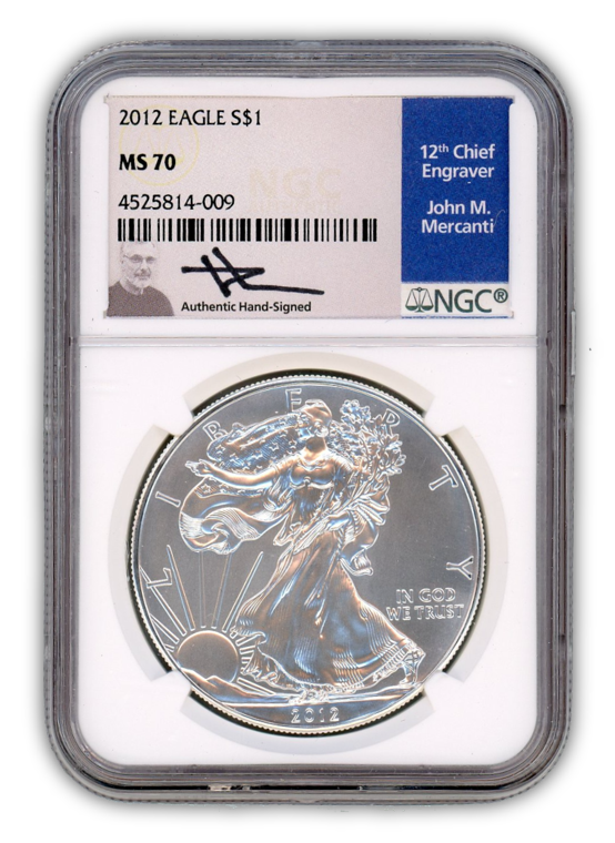 2012 Silver Eagle - Business Strike - NGC MS70  Mercanti Label