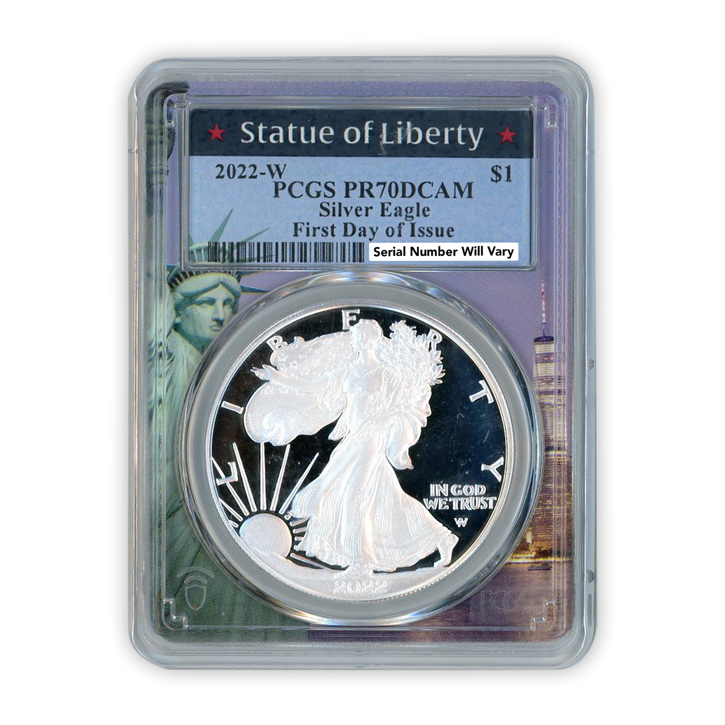 2022-W Silver Eagle Statue of Liberty - 1st Day of Issue - PCGS PR70CAM