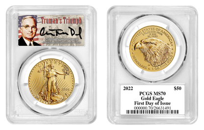 2022 $50 Gold Eagle - 1 oz - Mint State - Type 2 - PCGS MS70 FDOI First Day of Issue Truman's Triumph Label