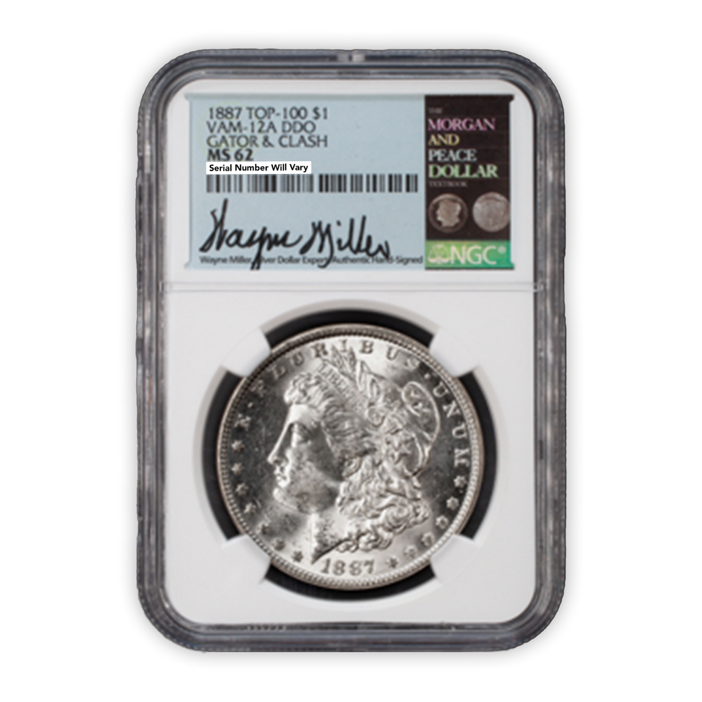 1887 Morgan Silver Dollar Top 100 Vam 12A DDO Gator & Clash Wayne Miller Signature NGC MS62