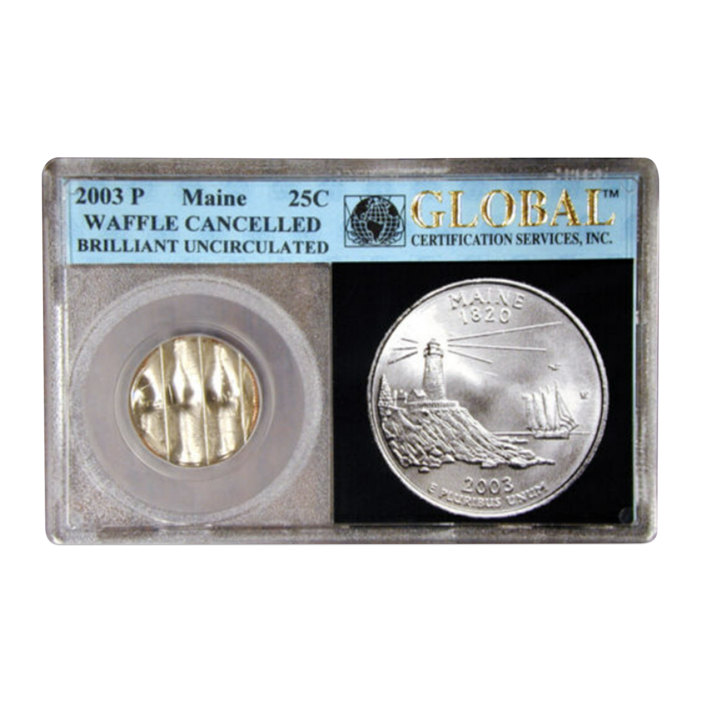 2003 Maine Quarter Mint Canceled - Global Certified