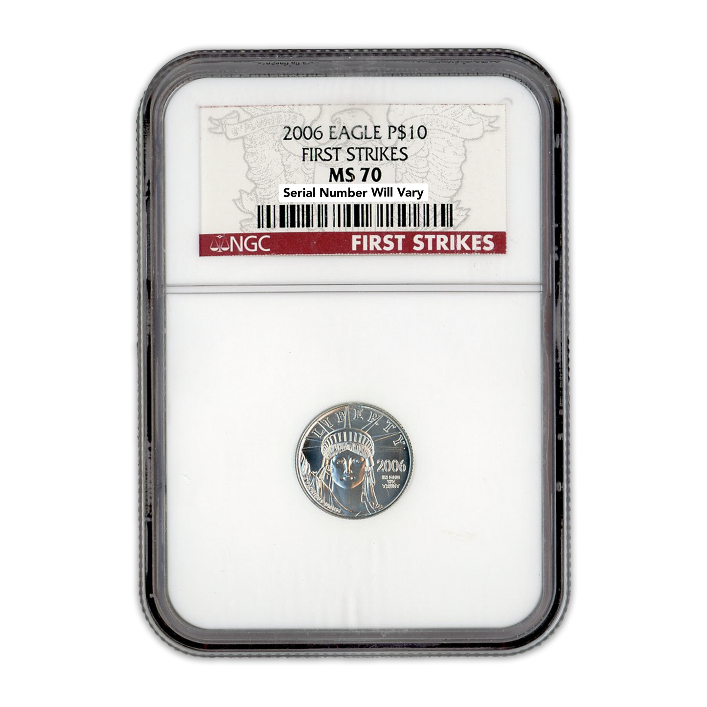2006 $10 Statue of Liberty - First Strikes - NGC MS70
