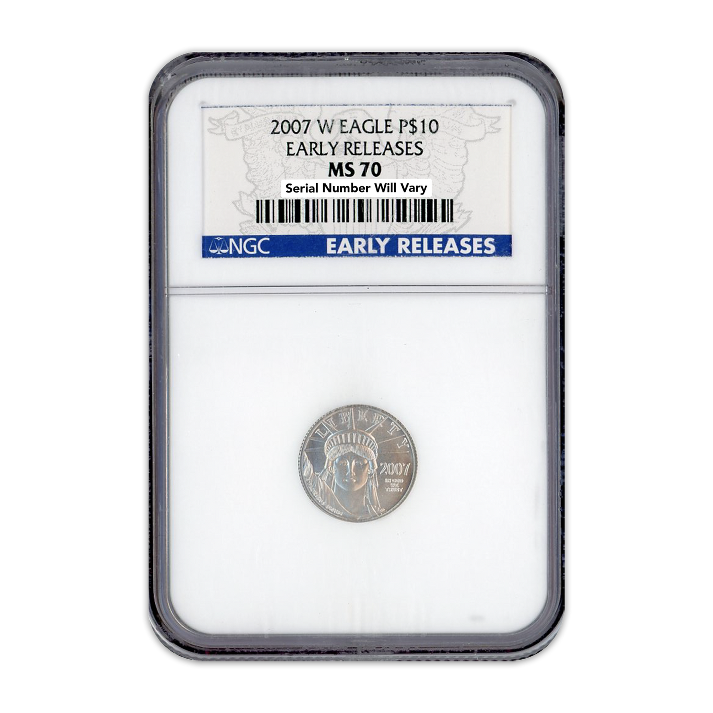 2007-W $10 Statue of Liberty - Early Releases - NGC MS70