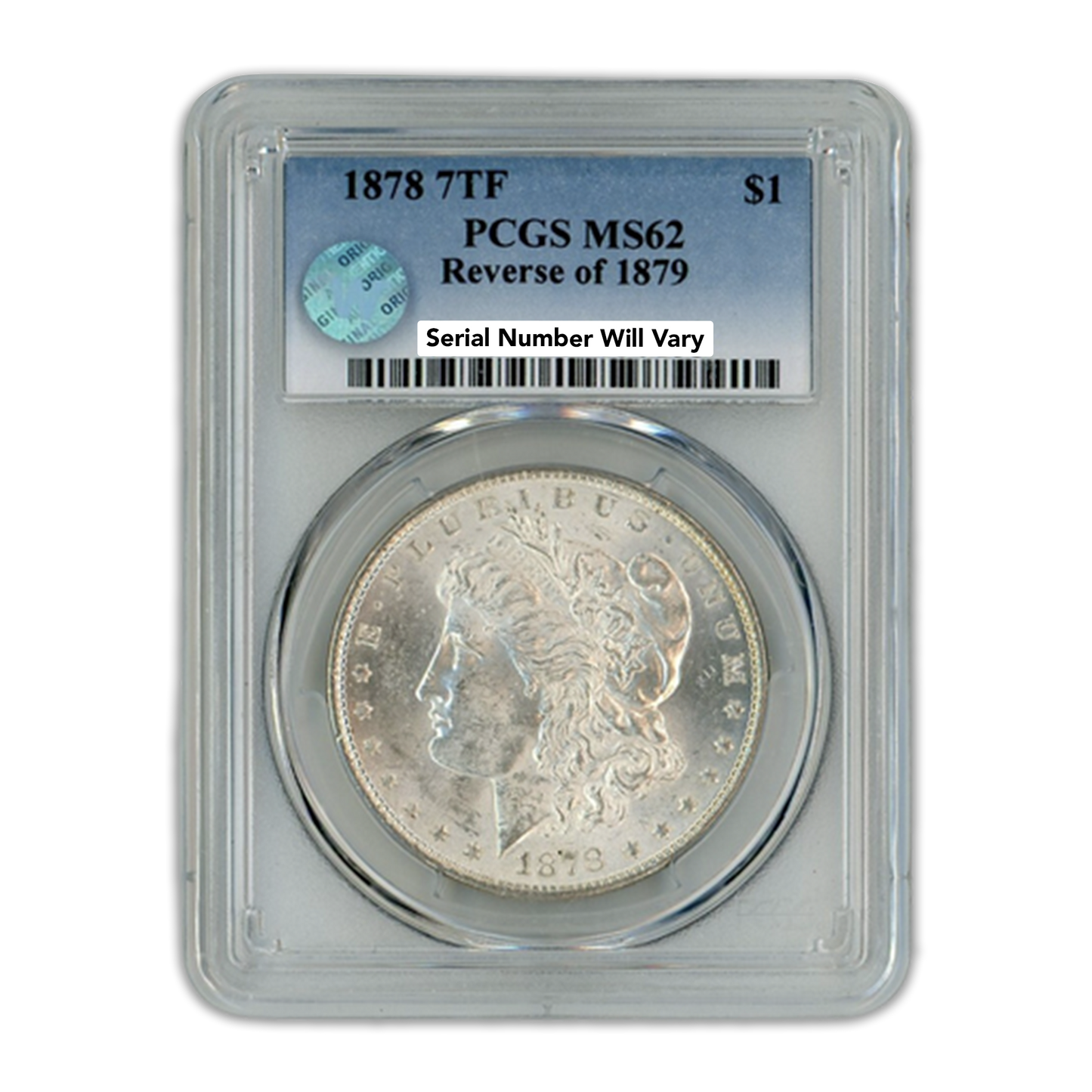 1878 Morgan Silver Dollar 7 Tailfeathers Reverse of 1879- PCGS MS62 Sight White