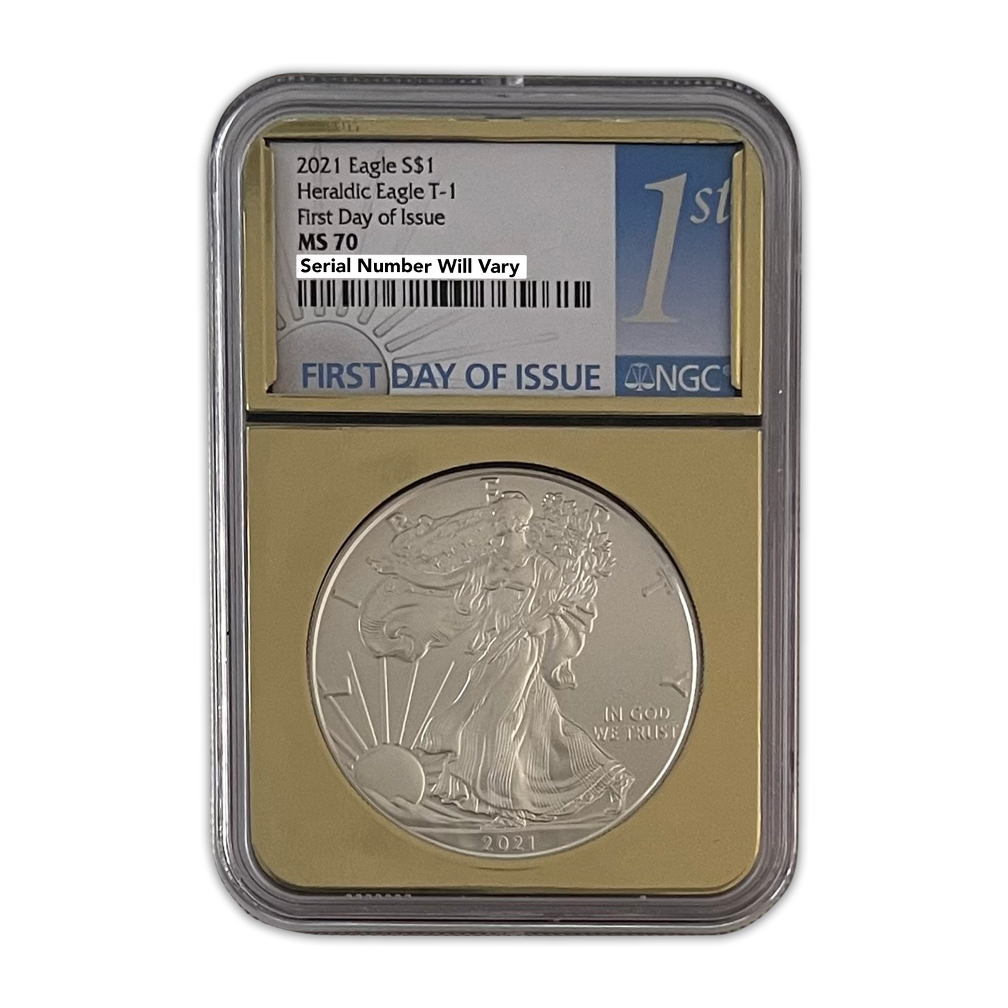 2021 Silver Eagle Type 1 First Day of Issue NGC MS 70