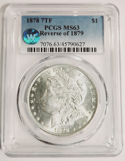 1878 Morgan Silver Dollar 7 Tailfeathers Reverse of 1879- PCGS MS63 Sight White